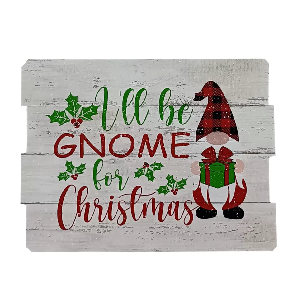 Christmas Forever MDF WALL DECOR 16″X12″ 3 LED “ILL BE GNOME FOR CHRISTMAS” W/TIMER