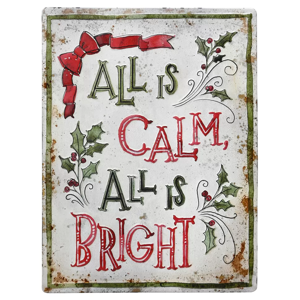 Christmas Forever WALL DECOR METAL 10″X14″ RUSTIC/VINTAGE “ALL IS CALM & BRIGHT”